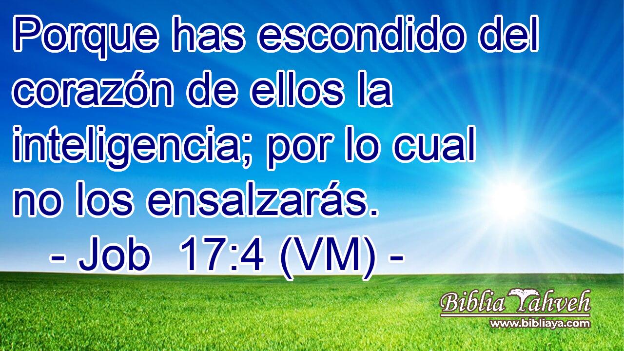  Porque has escondido del corazón de ellos la inteligencia; por lo cual no los ensalzarás. 
