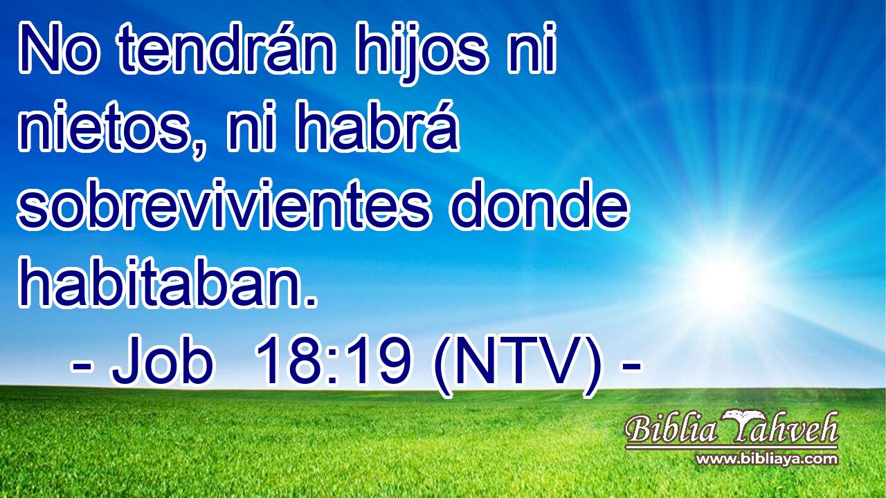 No tendrán hijos ni nietos, ni habrá sobrevivientes donde habitaban.