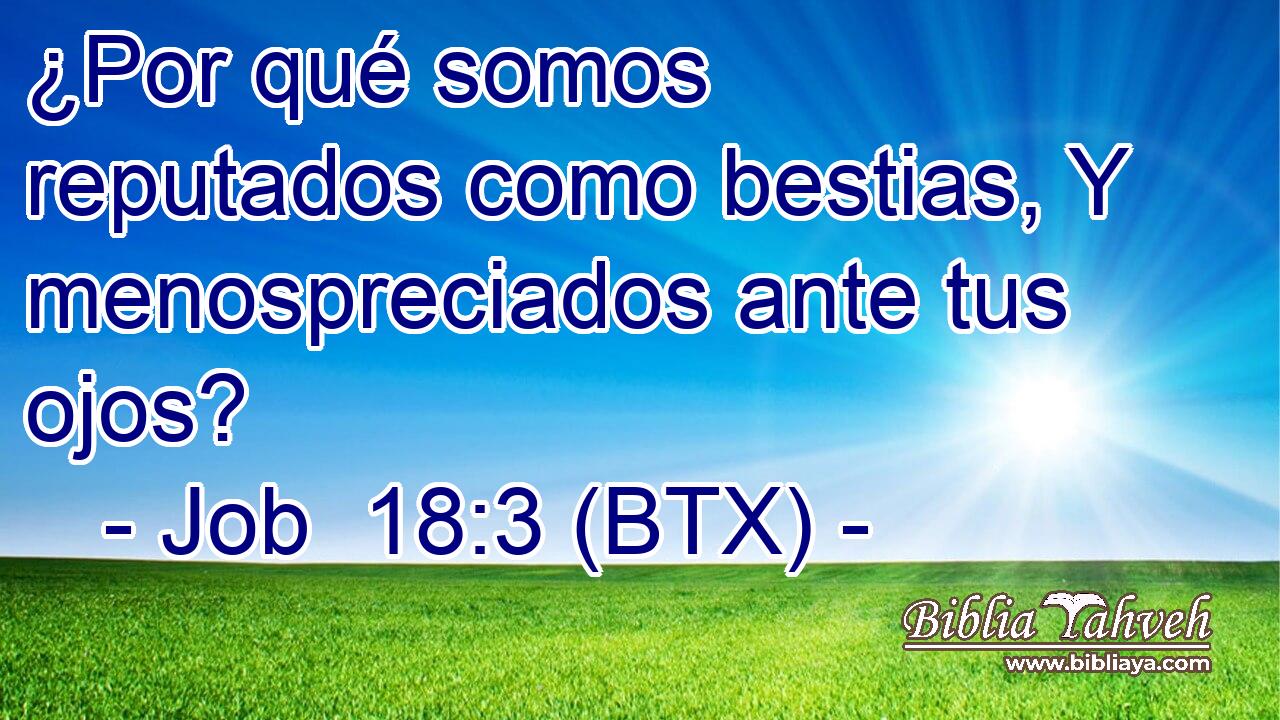¿Por qué somos reputados como bestias, Y menospreciados ante tus ojos?