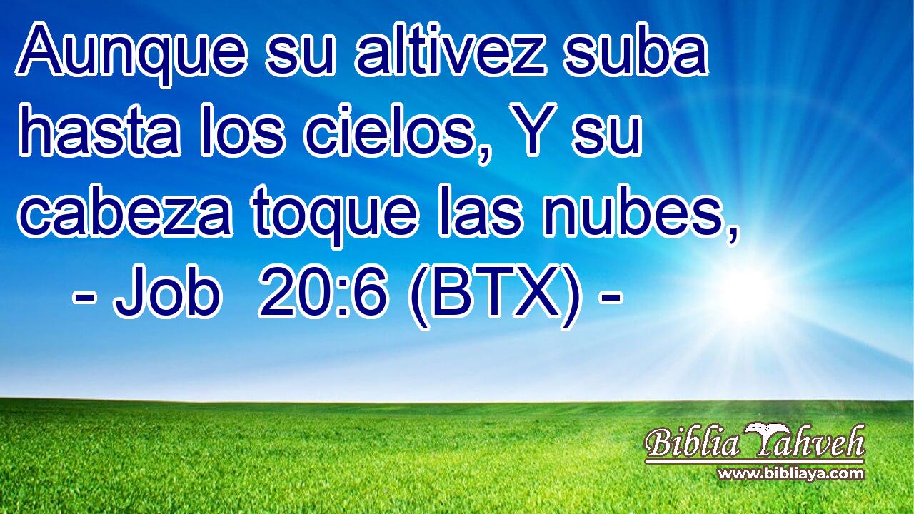 Aunque su altivez suba hasta los cielos, Y su cabeza toque las nubes,