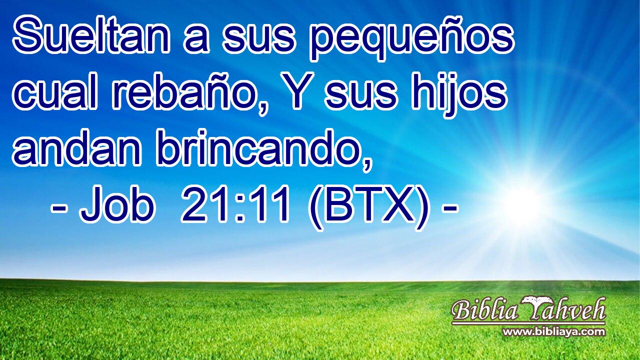 Sueltan a sus pequeños cual rebaño, Y sus hijos andan brincando,