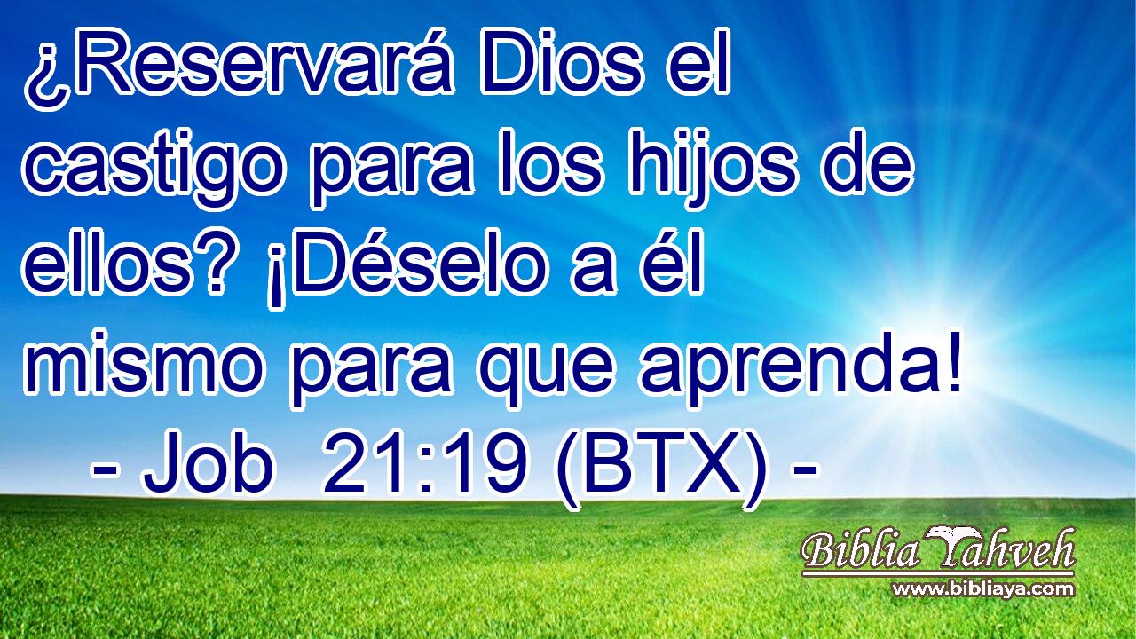 ¿Reservará Dios el castigo para los hijos de ellos? ¡Déselo a él mismo para que aprenda!