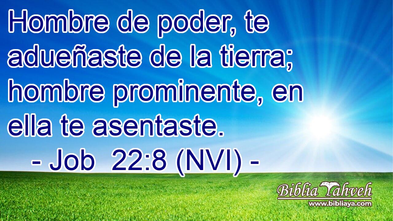  Hombre de poder, te adueñaste de la tierra; hombre prominente, en ella te asentaste. 