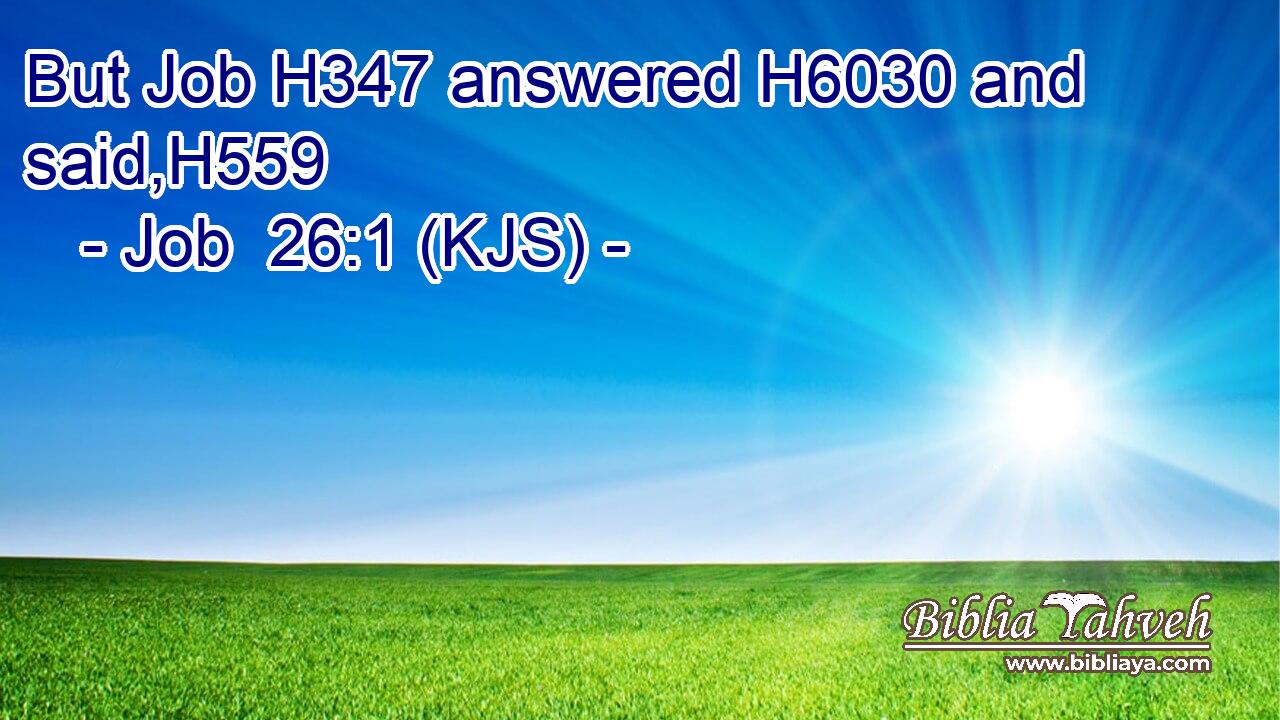 But Job H347 answered H6030 and said,H559