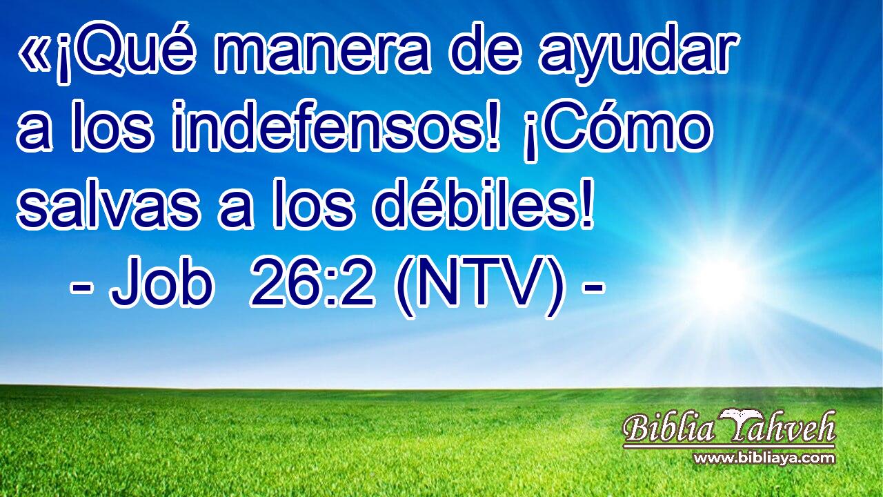 «¡Qué manera de ayudar a los indefensos! ¡Cómo salvas a los débiles!