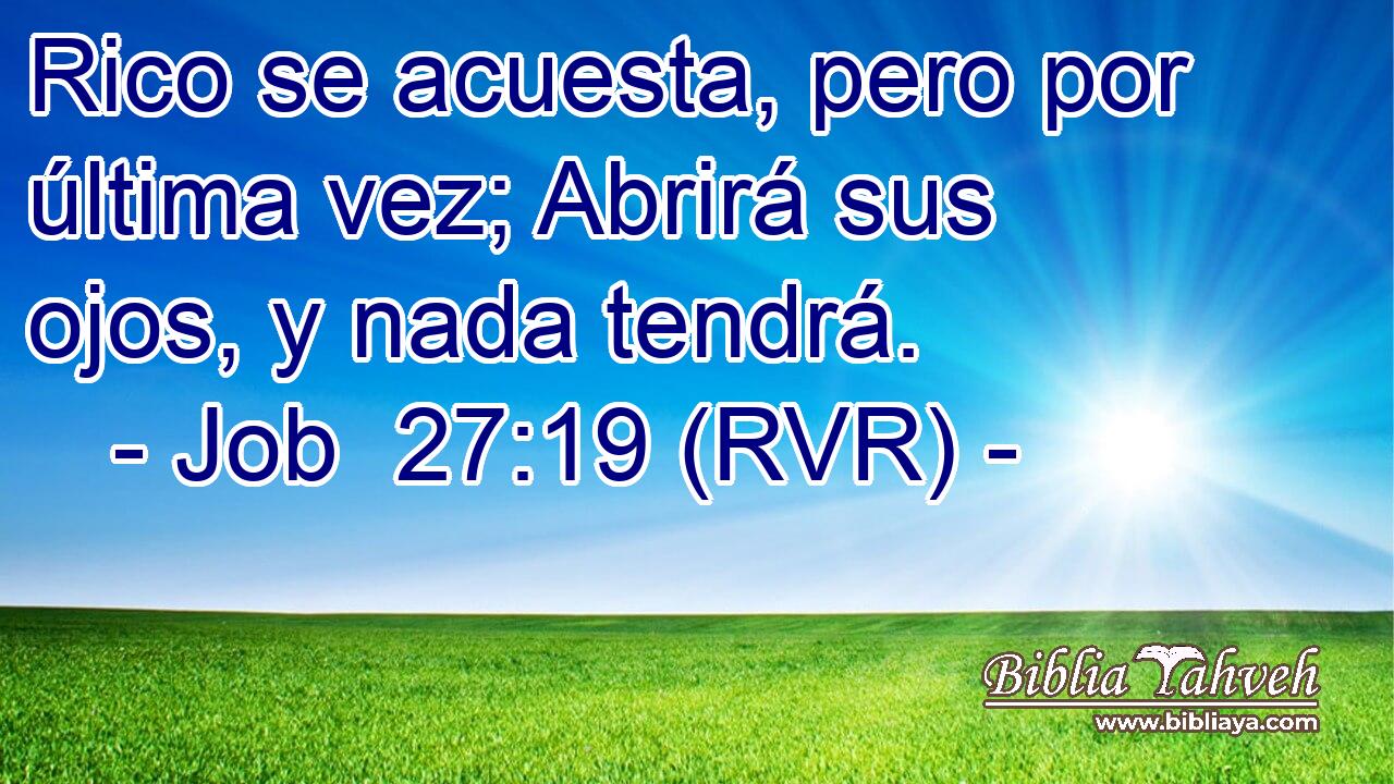 Rico se acuesta, pero por última vez; Abrirá sus ojos, y nada tendrá.