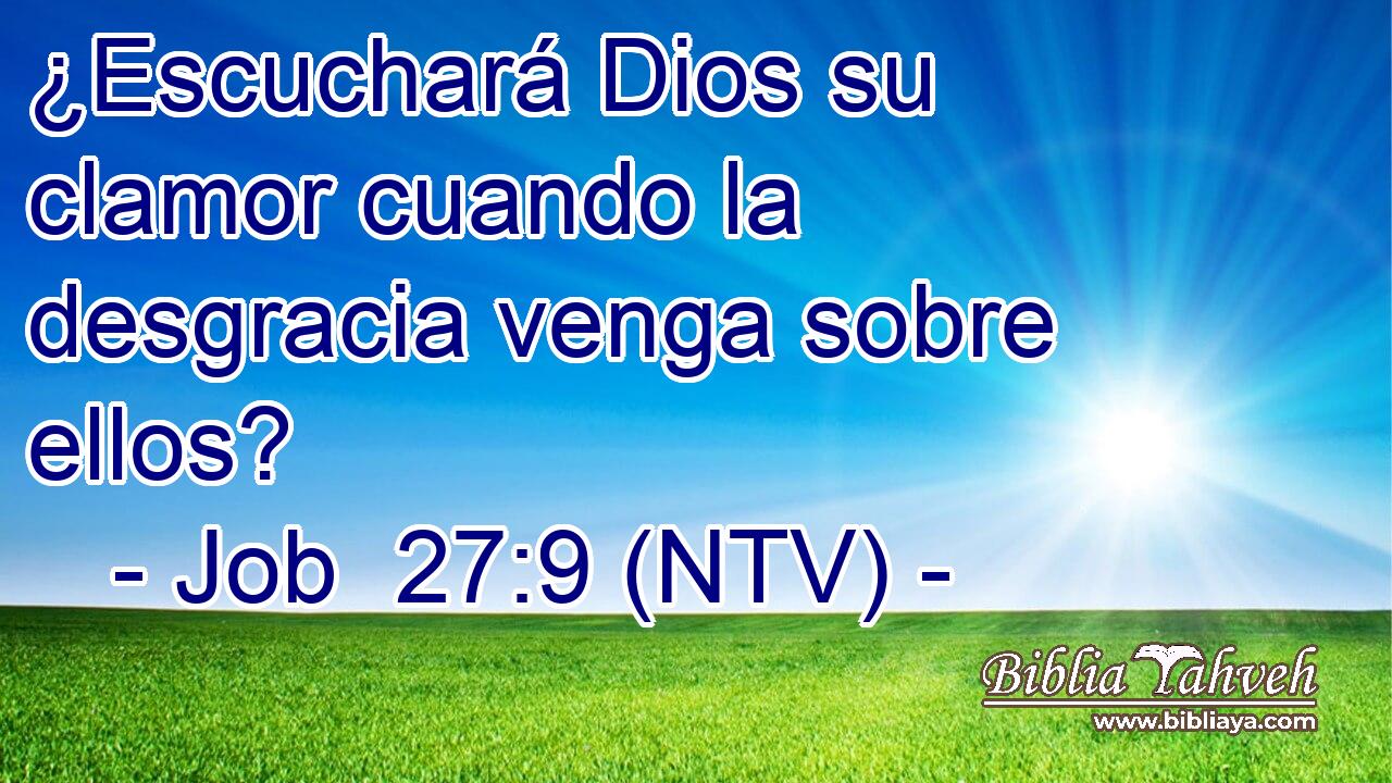 ¿Escuchará Dios su clamor cuando la desgracia venga sobre ellos?