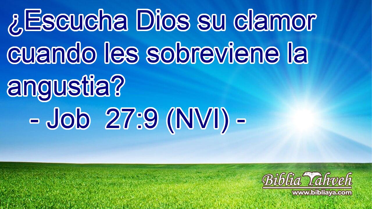  ¿Escucha Dios su clamor cuando les sobreviene la angustia? 