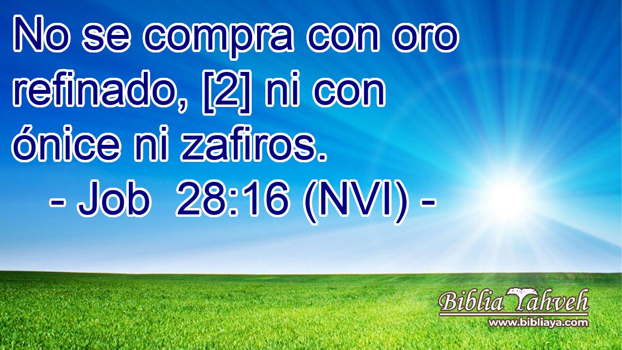  No se compra con oro refinado, [2] ni con ónice ni zafiros. 