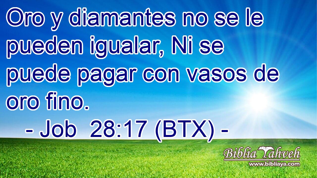 Oro y diamantes no se le pueden igualar, Ni se puede pagar con vasos de oro fino.