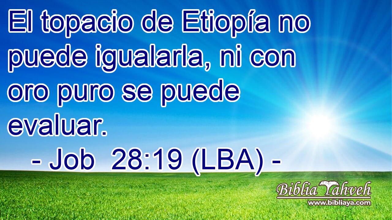 El topacio de Etiopía no puede igualarla, ni con oro puro se puede evaluar.