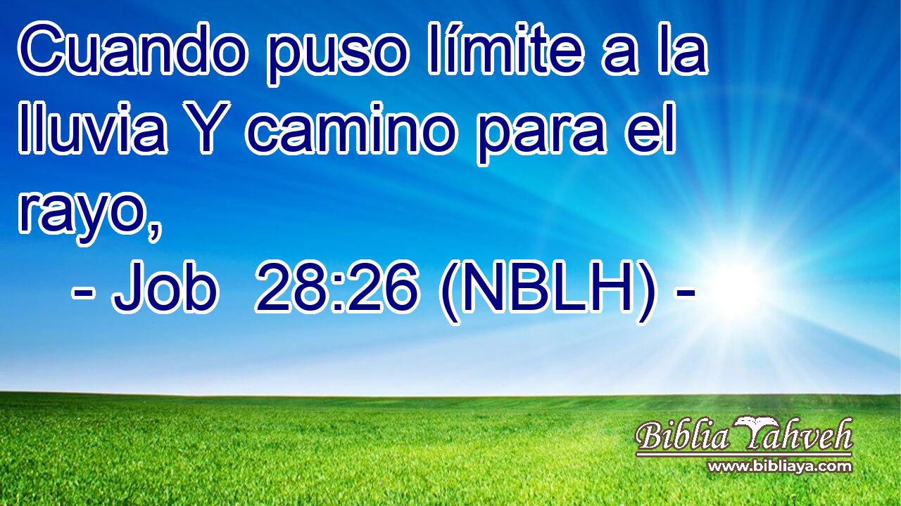  Cuando puso límite a la lluvia Y camino para el rayo, 