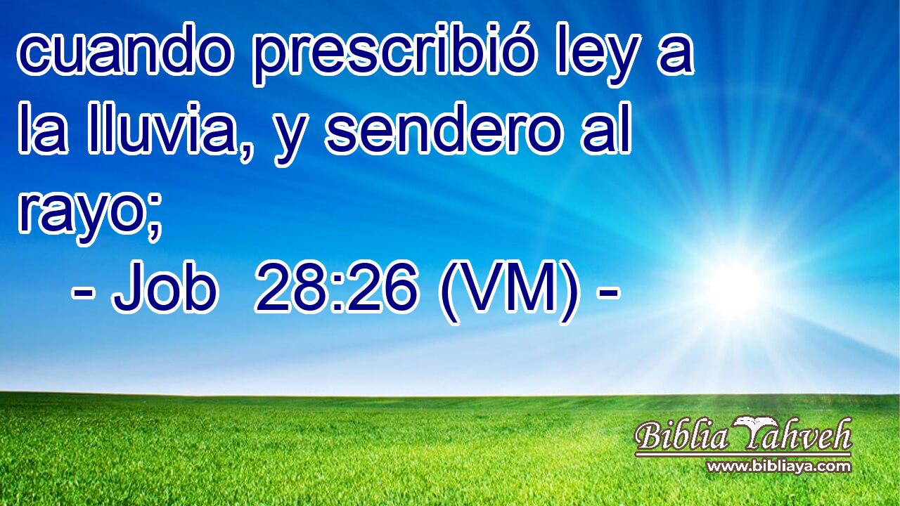  cuando prescribió ley a la lluvia, y sendero al rayo; 