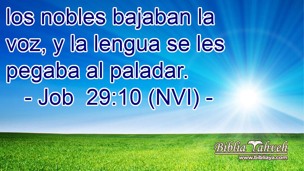  los nobles bajaban la voz, y la lengua se les pegaba al paladar. 