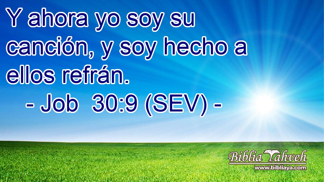 Y ahora yo soy su canción, y soy hecho a ellos refrán.