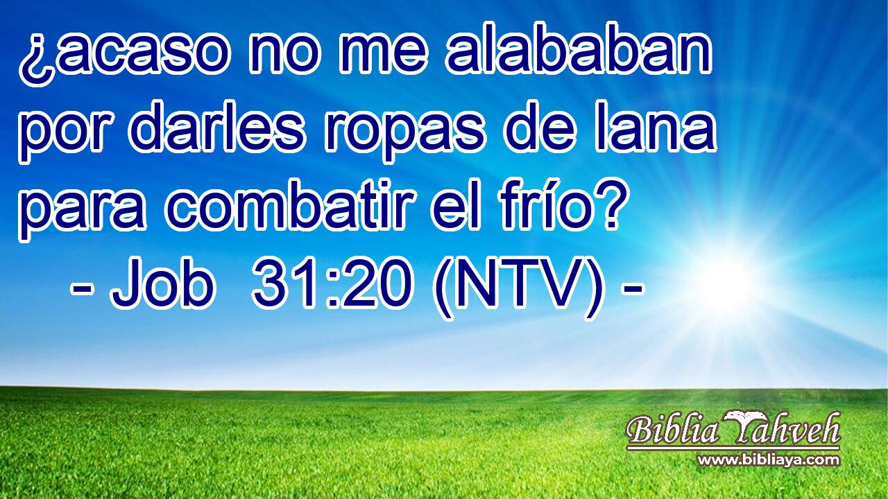 ¿acaso no me alababan por darles ropas de lana para combatir el frío?