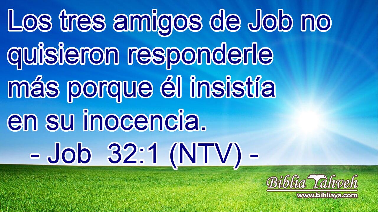 Los tres amigos de Job no quisieron responderle más porque él insistía en su inocencia.