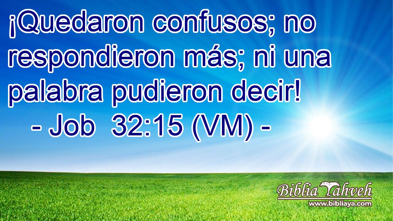  ¡Quedaron confusos; no respondieron más; ni una palabra pudieron decir! 
