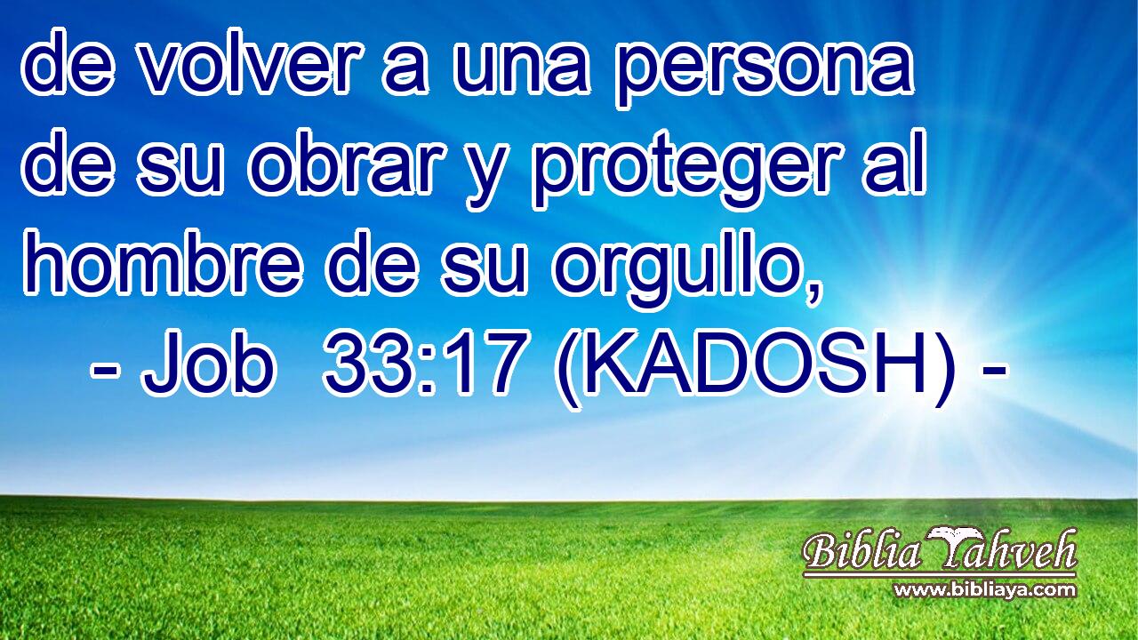  de volver a una persona de su obrar y proteger al hombre de su orgullo, 