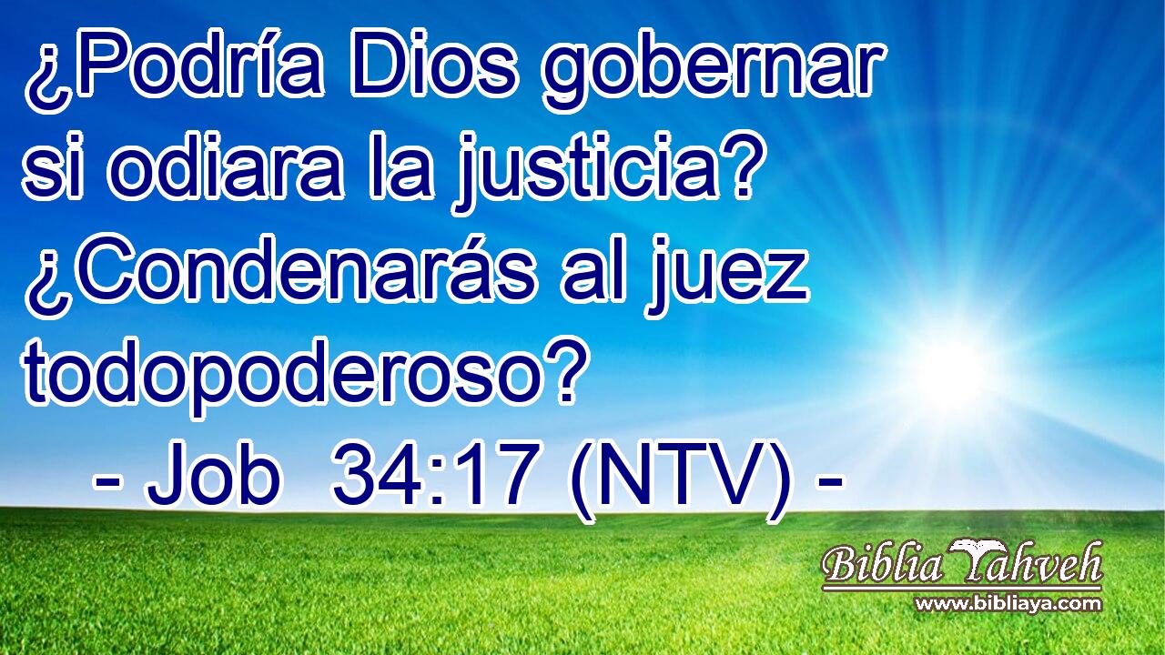 ¿Podría Dios gobernar si odiara la justicia? ¿Condenarás al juez todopoderoso?