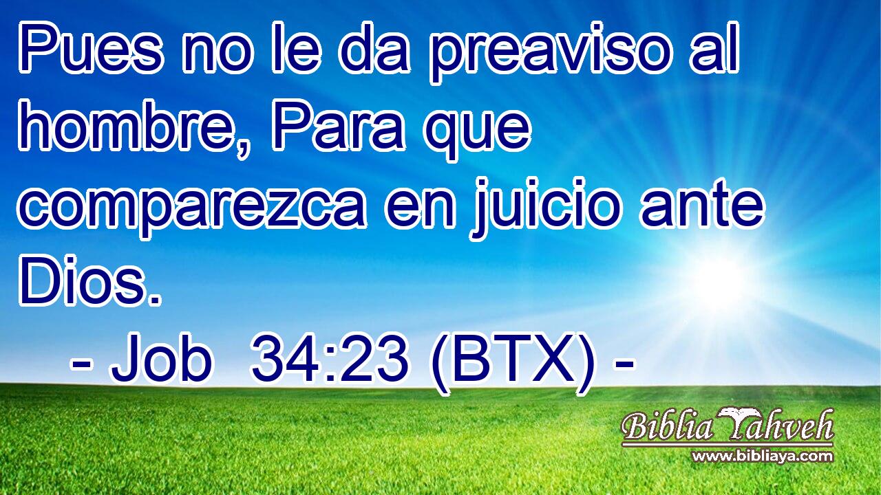 Pues no le da preaviso al hombre, Para que comparezca en juicio ante Dios.