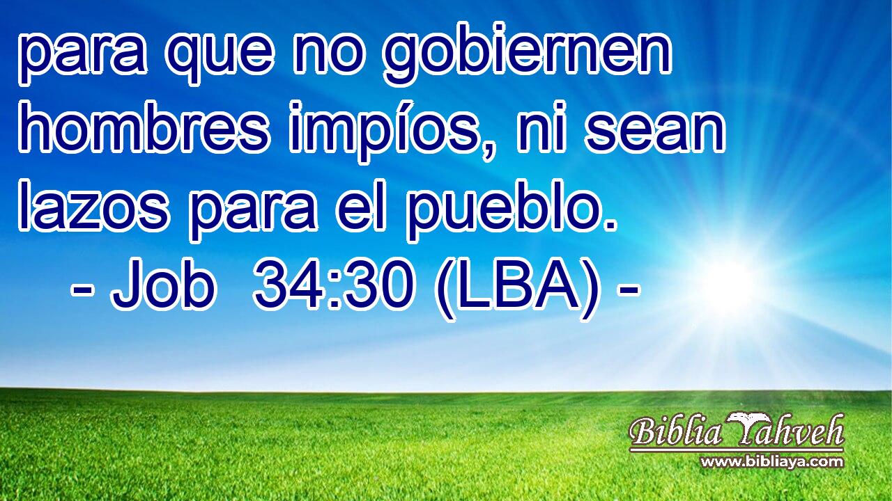 para que no gobiernen hombres impíos, ni sean lazos para el pueblo.