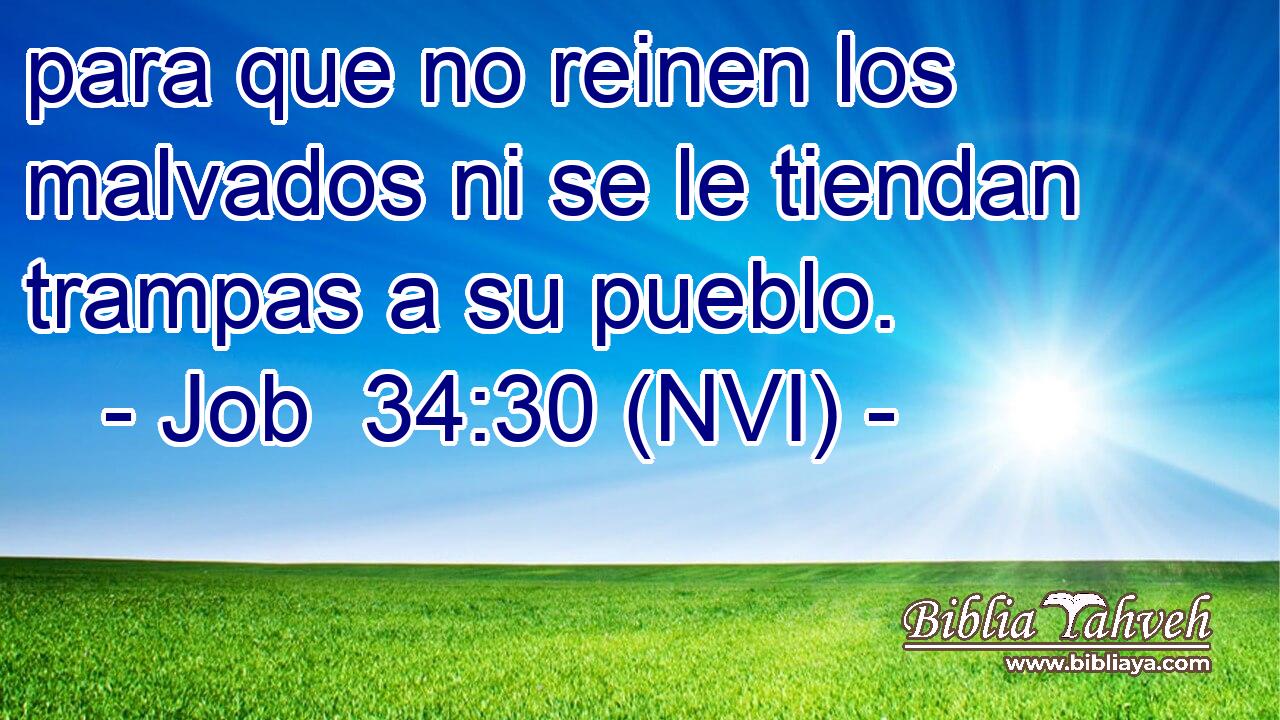  para que no reinen los malvados ni se le tiendan trampas a su pueblo. 