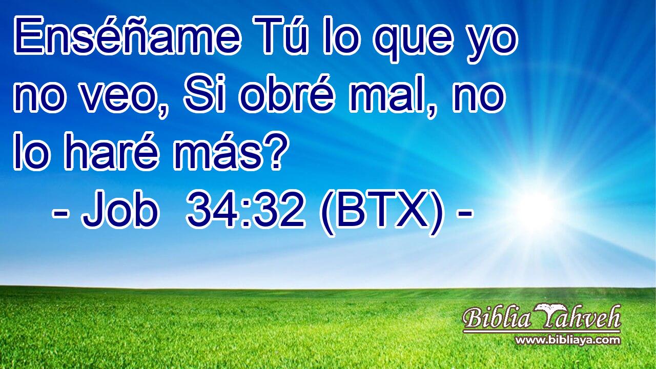 Enséñame Tú lo que yo no veo, Si obré mal, no lo haré más?
