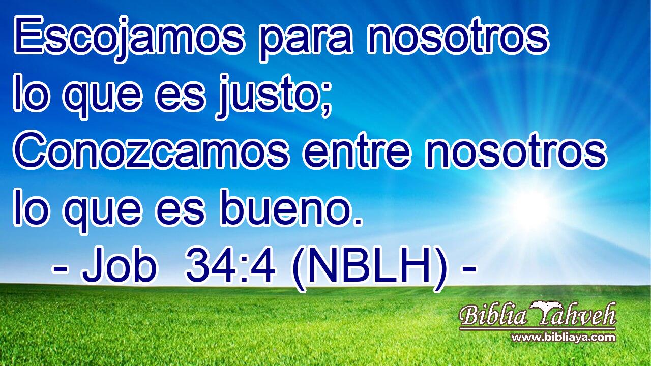  Escojamos para nosotros lo que es justo; Conozcamos entre nosotros lo que es bueno. 