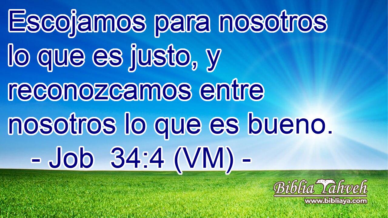  Escojamos para nosotros lo que es justo, y reconozcamos entre nosotros lo que es bueno. 