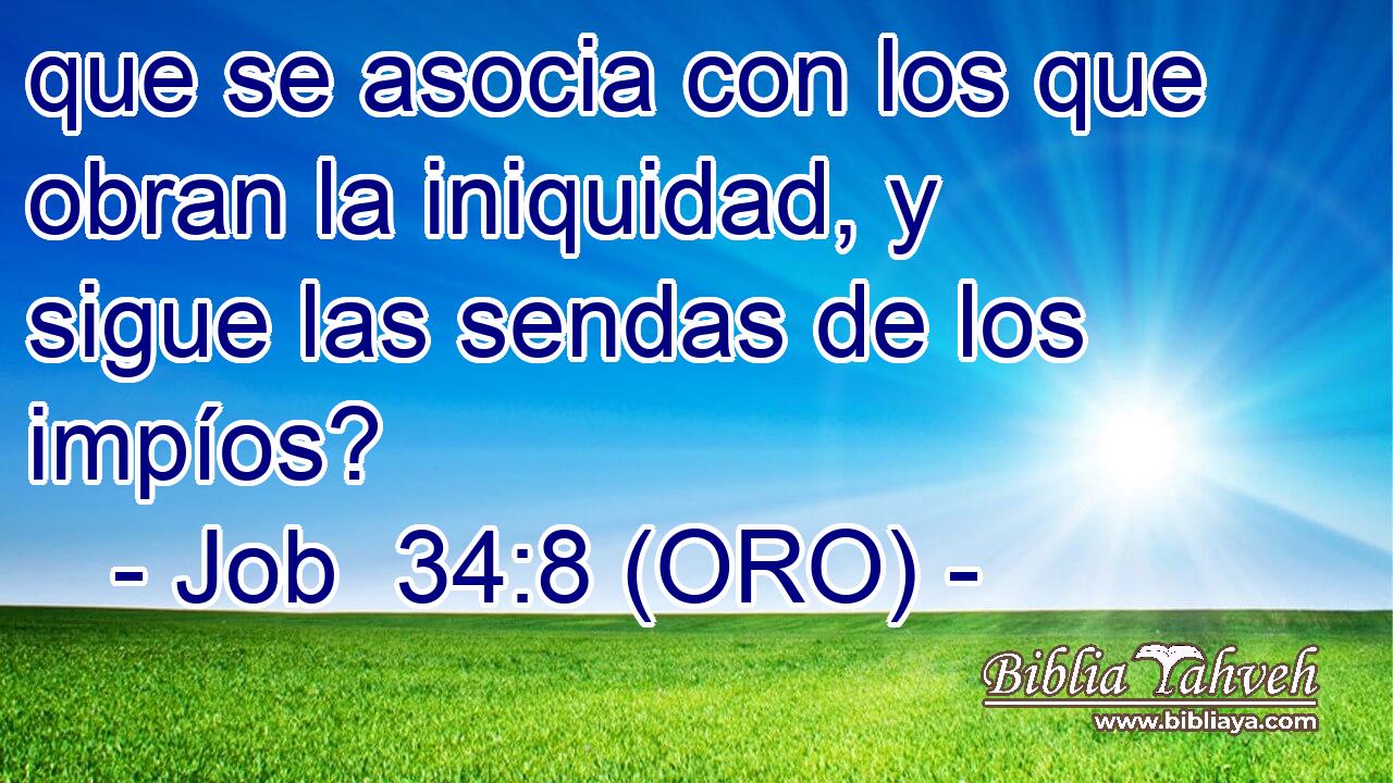  que se asocia con los que obran la iniquidad, y sigue las sendas de los impíos? 