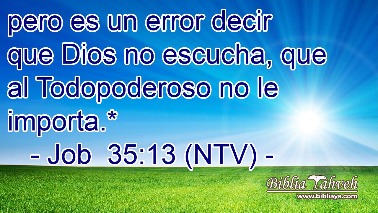 pero es un error decir que Dios no escucha, que al Todopoderoso no le importa.*