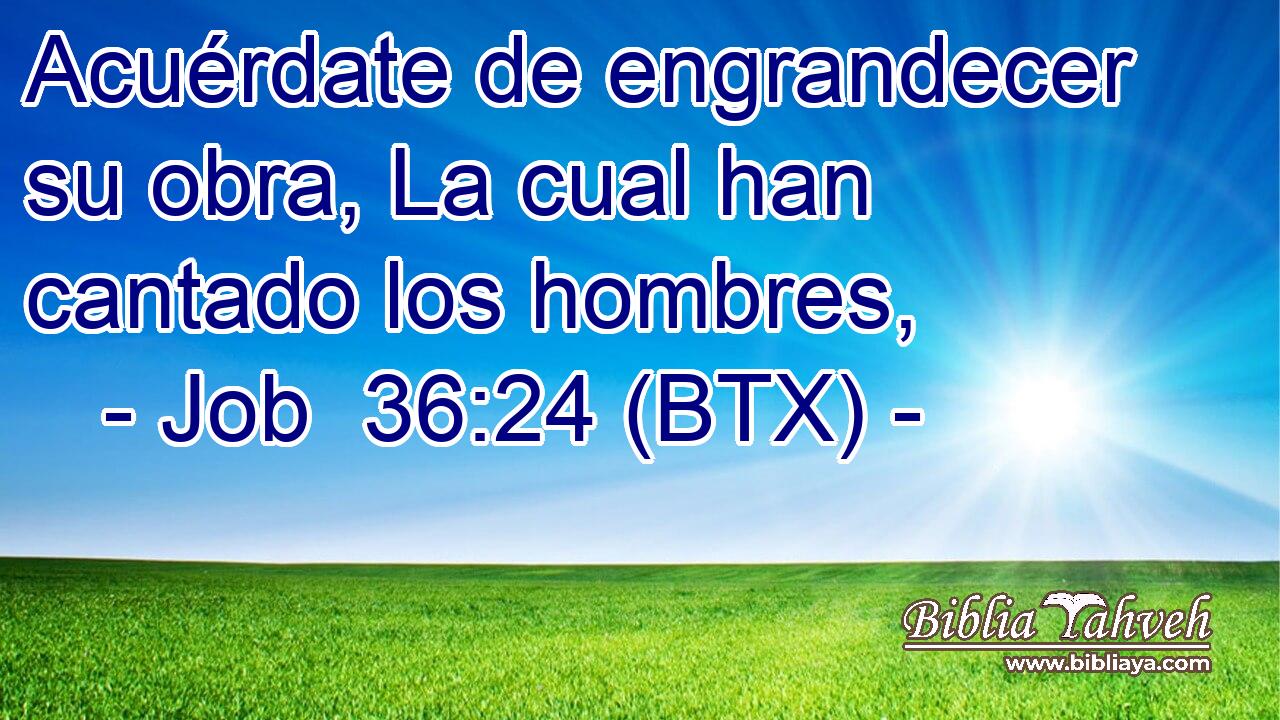 Acuérdate de engrandecer su obra, La cual han cantado los hombres,