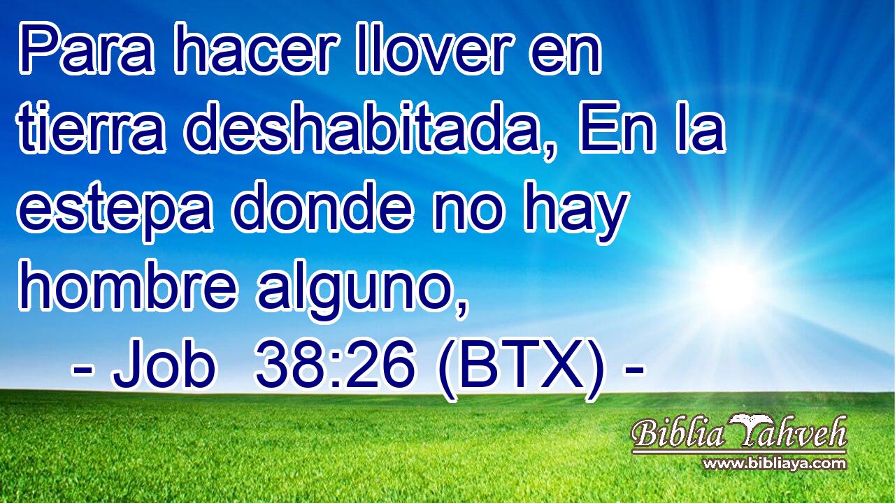 Para hacer llover en tierra deshabitada, En la estepa donde no hay hombre alguno,