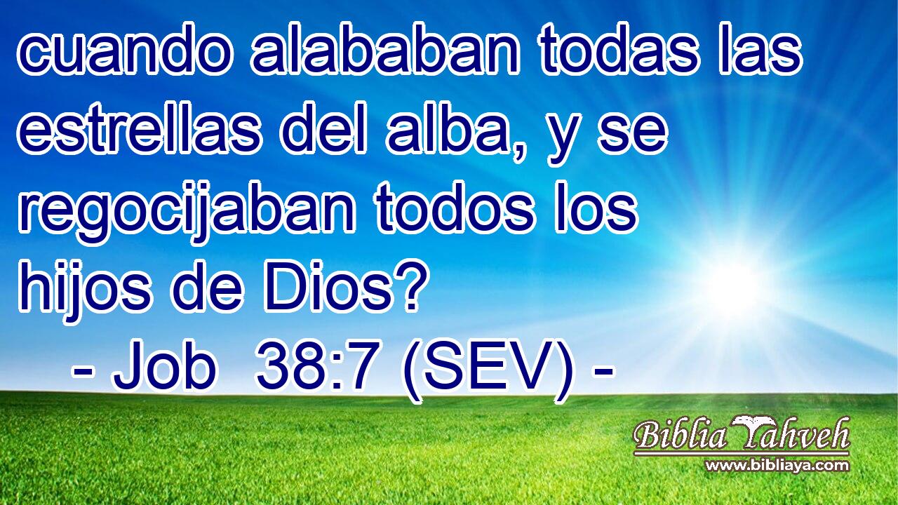 cuando alababan todas las estrellas del alba, y se regocijaban todos los hijos de Dios?