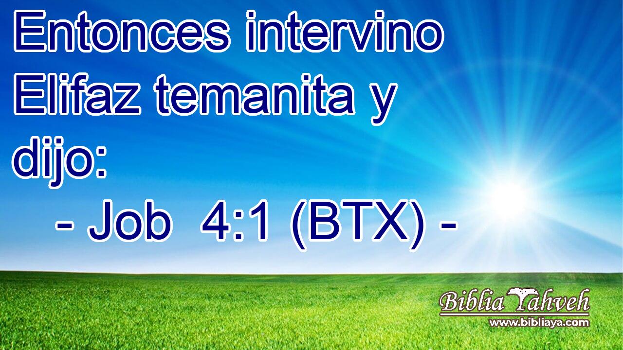 Entonces intervino Elifaz temanita y dijo: