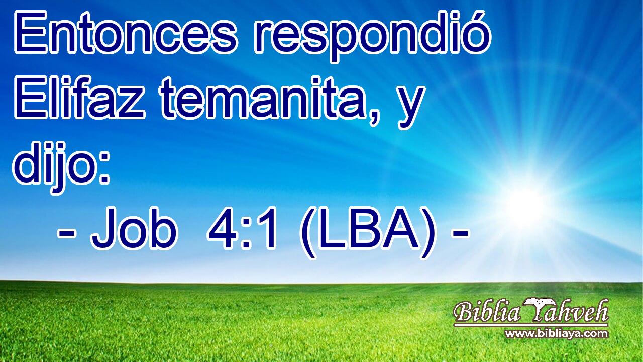 Entonces respondió Elifaz temanita, y dijo: