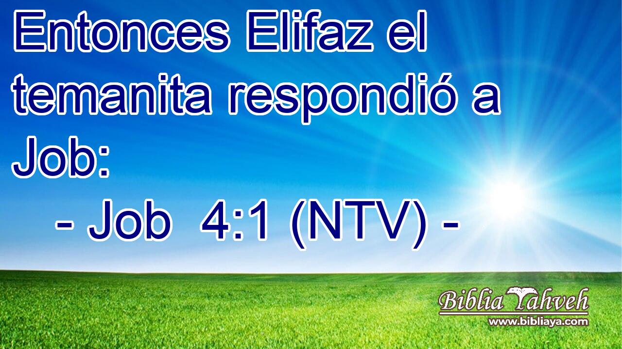 Entonces Elifaz el temanita respondió a Job: