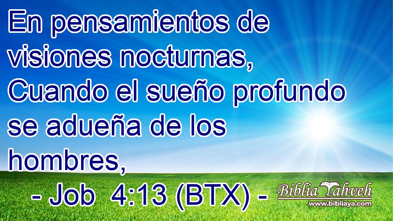 En pensamientos de visiones nocturnas, Cuando el sueño profundo se adueña de los hombres,