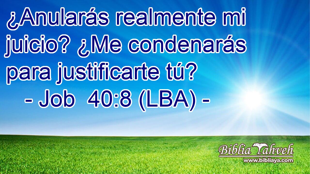 ¿Anularás realmente mi juicio? ¿Me condenarás para justificarte tú?