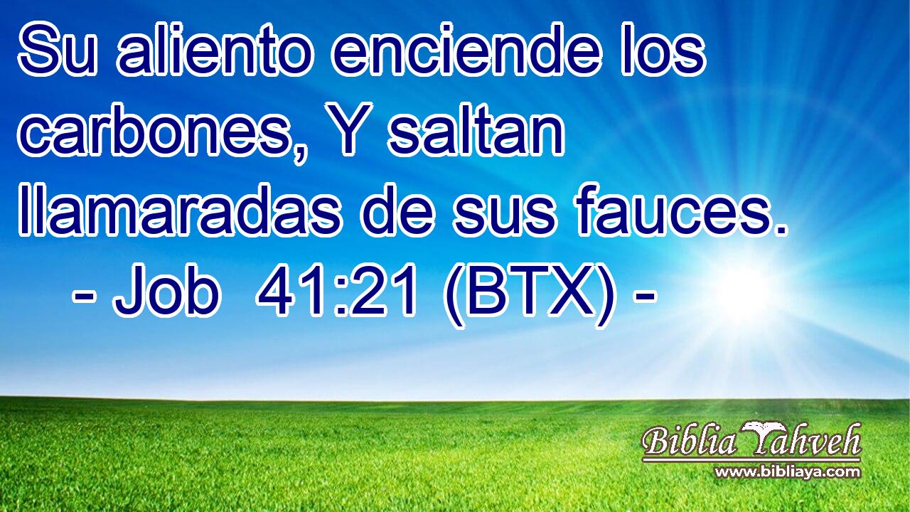 Su aliento enciende los carbones, Y saltan llamaradas de sus fauces.