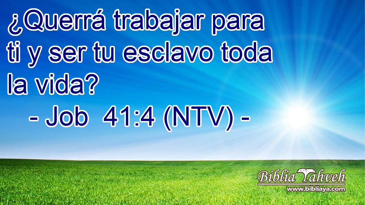 ¿Querrá trabajar para ti y ser tu esclavo toda la vida?