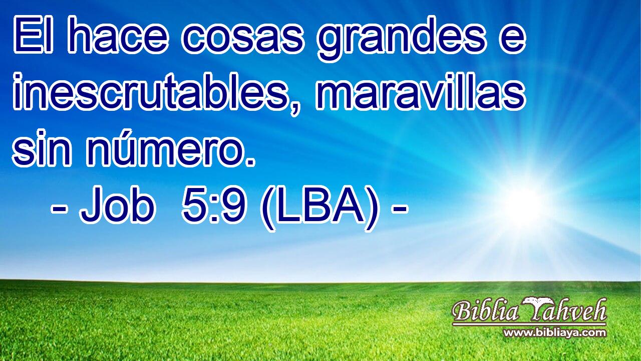 El hace cosas grandes e inescrutables, maravillas sin número.