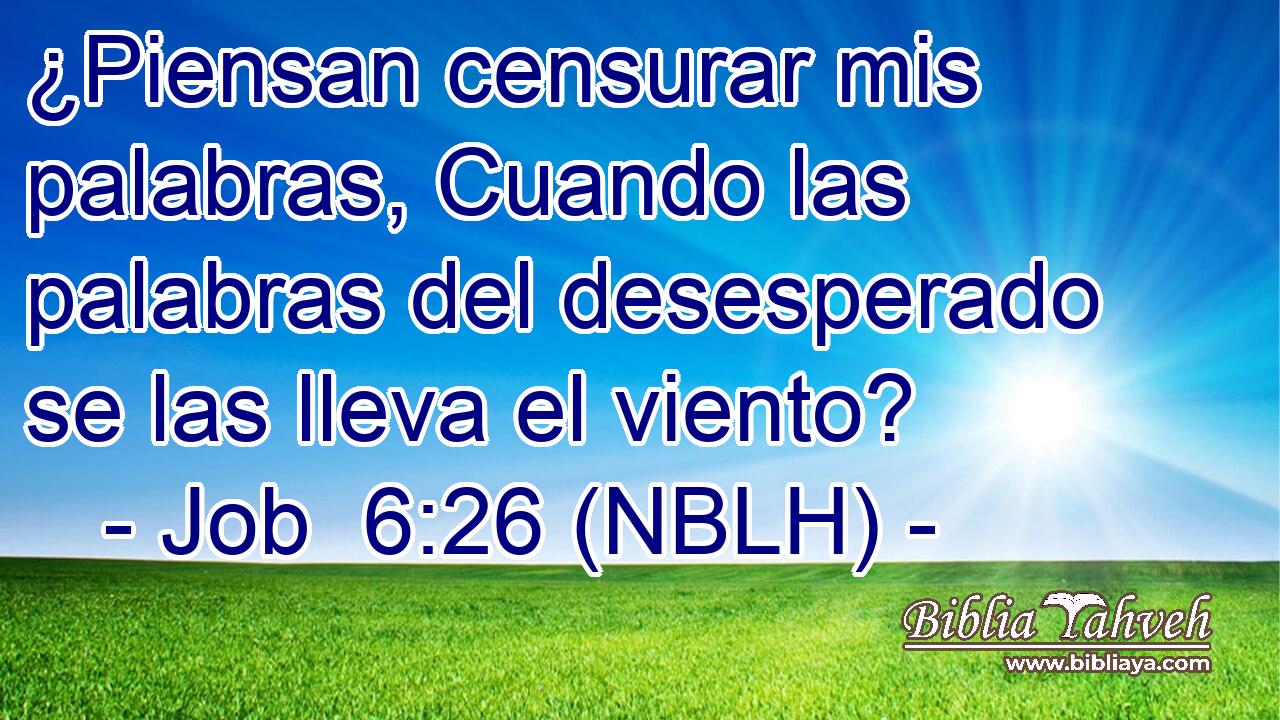  ¿Piensan censurar mis palabras, Cuando las palabras del desesperado se las lleva el viento? 