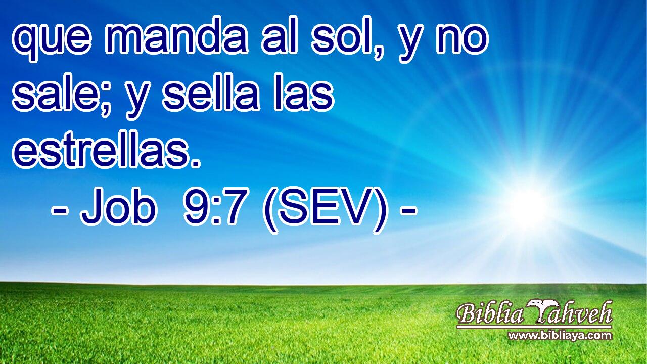 que manda al sol, y no sale; y sella las estrellas.