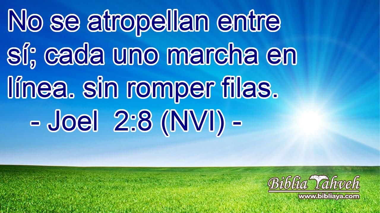  No se atropellan entre sí; cada uno marcha en línea. sin romper filas. 
