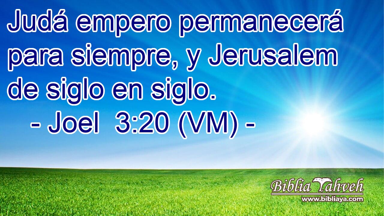  Judá empero permanecerá para siempre, y Jerusalem de siglo en siglo. 
