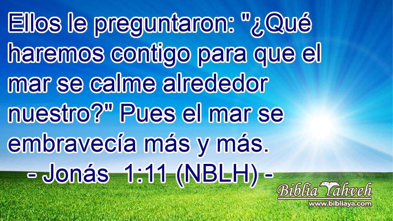  Ellos le preguntaron: 