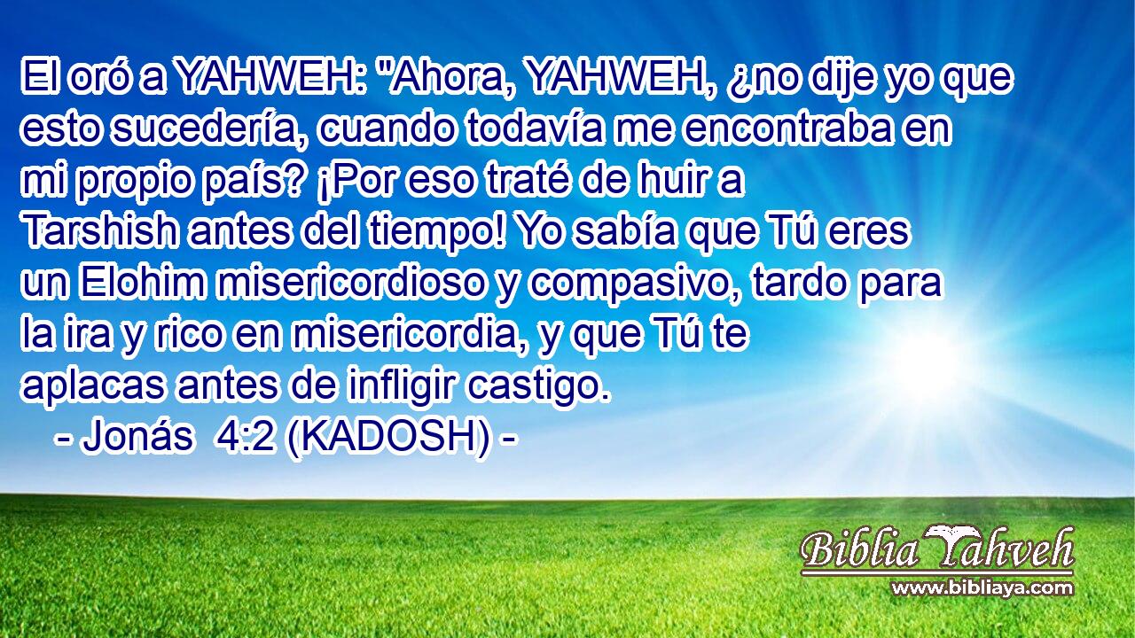  El oró a YAHWEH: 