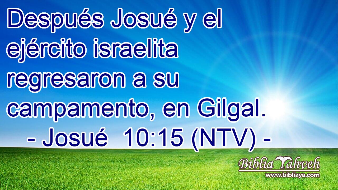 Después Josué y el ejército israelita regresaron a su campamento, en Gilgal.